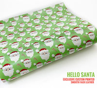 Hello Santa - Exclusive Custom Printed Smooth Faux Leather